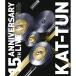 BD/KAT-TUN/15TH ANNIVERSARY LIVE KAT-TUN(Blu-ray) (̾)