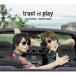 ڼʡCD/Ű߲ܿɧ/trust and play (CD+DVD) (/)