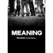 DVD/MEANING/MEANING to be here.../To the Future (DVD+CD)