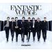 CD/FANTASTICS from EXILE TRIBE/FANTASTIC VOYAGE (CD+2Blu-ray)