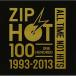 CD/˥Х/ZIP-FM 20th ANNIVERSARY SPECIAL CD ZIP HOT 100 1993-2013 ALL TIME NO1 HITS