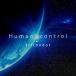 CD/ȥꥳɥ/Human control