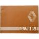 RENAULT 18 TL/GTL/TS/GTS/AUTOMATIC/ESTATE OWNERS MANUAL
