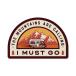 STICKER PACK ( стикер упаковка ) I Must go- стикер ....- уличный кемпинг машина отдых Carry кейс cooler-box твердый box 
