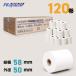 ���M���W���[���� 58mm�~50mm ���ۑ��^�C�v 120�� mPOP�Ή� �T�[�}���v�����^�[ �ėp POS���W�Ή� ���M���V�[�g FK585030-120 �A���� �C�O���H