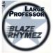 [ запись ]LARGE PROFESSOR - BLAZE RHYMEZ / BACK TO BACK 12" US 2001 год Release 