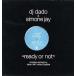 [ запись ]DJ DADO &amp; SIMONE JAY - READY OR NOT 12" UK 1999 год Release 