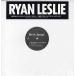 [ запись ]RYAN LESLIE feat Snoop Dogg - JUST RIGHT / The Way That U Move,Girl 12" US 2005 год Release 