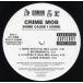 [ запись ]CRIME MOB feat Mike Jones - SHINE CAUSE I GRIND / CIRCLE 12" US 2007 год Release 