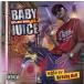 DJ BABY HALF - BABY JUICE VOL.2 CD JPN 2011年リリース