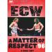 ECW ͢DVDA Matter Of Respect ޥ֡ꥹڥ 1996ס1996ǯ511ڥ󥷥Х˥եǥե