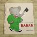  открытка [ba монтировка открытка книжка carnet de cartes postales Babar] иностранная книга 20 листов POSTCARD BOOK