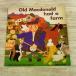  иллюстрированная книга на иностранном языке [ дыра устройство книга с картинками Old Macdonald had a farm] Pam Adams иностранная книга английский язык книга с картинками retro книга с картинками 