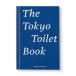 The Tokyo Toilet Book( английская версия )