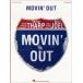  музыкальное сопровождение MOVIN' OUT( Move .n* наружный )(#090341| импорт музыкальное сопровождение Vocal Selection)