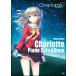  музыкальное сопровождение Charlotte( Charlotte )| фортепьяно * Solo * альбом ( фортепианная пьеса сборник )