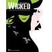  музыкальное сопровождение WICKED-PIANO/VOCAL(MELODY IN THE PIANO PART)(GYC00032461/HL00313267/ мюзикл vo-karu* selection / импорт музыкальное сопровождение (Y))