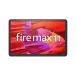 Fire Max 11 no. 13 поколение [64GB] Wi-Fi модель серый [ безопасность гарантия ]