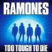 ͢ RAMONES / TOO TOUGH TO DIE [CD]
