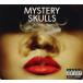  зарубежная запись MYSTERY SKULLS / FOREVER [CD]