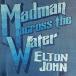 ͢ ELTON JOHN / MADMAN ACROSS THE WATER [2CD]