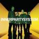 ͢ INNERPARTYSYSTEM / INNERPARTYSYSTEM [CD]