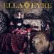 ͢ ELLA EYRE / FELINE DLX [CD]