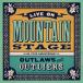 ͢ VARIOUS ARTISTS / LIVE ON MOUNTAIN STAGE  OUTLAWS  OUTLIERS [2LP]