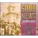 ͢ VARIOUS / GOOD NEWS  100 GOSPEL GREATS [4CD]