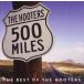 ͢ HOOTERS / 500 MILES  BEST OF THE HOOTERS [CD]