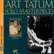 ͢ ART TATUM / ART TATUM SOLO MASTERPIECES VOL 1 REMASTERED [CD]