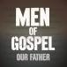͢ VARIOUS / MEN OF GOSPEL OUR FATHER [CD]