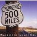 ͢ HOOTERS / 500 MILES  BEST OF THE HOOTERS [CD]