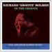 ͢ RICHARD GROOVE HOLMES / IN THE GROOVE [3CD]