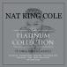 ͢ NAT KING COLE / PLATINUM COLLECTION [3CD]