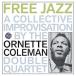 ͢ ORNETTE COLEMAN / FREE JAZZ [CD]