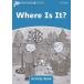 Dolphin Readers Level 1 Where Is It? Activity Book