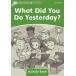Dolphin Readers Level 3 What Did You Do Yesterday Activity Book
