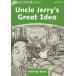 Dolphin Readers Level 3 Uncle Jerry*s Great Idea Activity Book