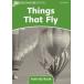 Dolphin Readers Level 3 Things Fly Activity Book