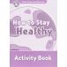 Oxford Read and Discover 4 How to Stay Healthy Activity Book