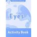 Oxford Read and Discover 1 Eyes Activity Book