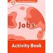 Oxford Read and Discover 2 Jobs Activity Book