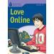 Foundations Reading Library Level 7 Love Online