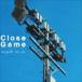 asayake no ato / Close Game [CD]