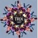 TRIX / ART [CD]