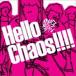 ѥΥޥѥʥޥ / Hello Chaos!!!! [CD]