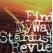 STARDUST REVUE / Find My Way̾ǡ [CD]