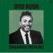 o-tis* Rush / свечение человек g* The * блюз [CD]