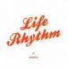  / LIFE RHYTHM [CD]